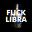 FUCK LIBRA